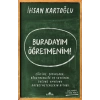 Burdayım Öğretmenim İhsan Kartoğlu Kronik