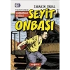 Kahramanlarımız 6 Çanakkale Yiğidi Seyit Onbaşı İbrahim Ünsal Hayat