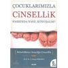 Çocuklarimizla Ci̇nselli̇K Hakkinda Nasil Konuşalım