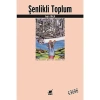Şenlikli Toplum. Ivan Illıch   Ayrıntı