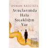 Avuçlarımda Hala Sıcaklığın Var  Osman Balcıoğlu  Destek Yayın