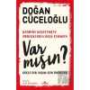 Güçlü Bir Yaşam İçin  Kendini Keşfetmeye Var Mısın  ?  D.Cüceloğlu   Kronik