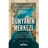 Dünyanın Merkezi: Basra Körfezinin Küresel Tarihi Allen James Fromherz Timaş