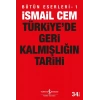 Türkiyede Geri Kalmışlığın Tarihi / İsmail Cem
