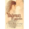 Yağmur Yağarken  Lisa Dejong   Gokitap