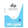 Dip - Seth Godin - Profil