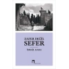 Zafer Değil Sefer  İsmail Kara  Dergah