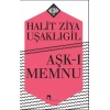Aşkı Memnu Halit Ziya Uşaklıgil  Dergah
