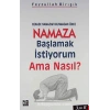 Namaza Başlamak İstiyorum Ama Nasıl