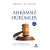 Ahkamsız Hükümler-Mehmet Ali Bulut-Hayat