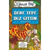 Dere Tepe Düz Gittim - Timaş