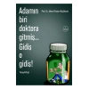 Adamın Biri Doktora Gitmiş... Gidiş O Gidiş! / A.R.K.Usta Ha