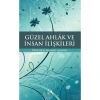 Güzel Ahlak Ve İnsan İlişkileri  Çamlıca
