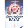 Sünnet Işığında Hayat Ahmet Şahin  Cihan