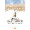 Onlar Nasıl Kuldu.   Çelik