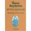 Ömer Seyfettin Bütün Eserleri Makaleler 2 Tercümeler Dergah