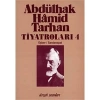 Abdülhak Hamid Tarhan Tiyatroları 4     Dergah