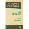 Ay Operası   Jacgues Prevent    Edebiyat Dergisi