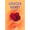 Gülyüze Hasret Hz.Vahşi / A.Saraç Erkam
