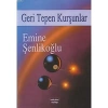 Geri Tepen Kurşunlar / Emine Şenlikoğlu Mektup