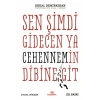 Sen Şimdi Gidecen Ya Cehennemin Dibine -B.Boy / E.Demirkıran