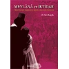 Mevlana Ve İktidar - Rumi Yayınları