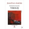 Yıkılış / J.P.Sartre Can Y.