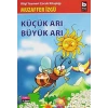 Küçük Arı Büyük Arı / Muzaffer İzgü Bilgi Yayın