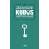 Okumadan Kudüs Kurtarılamaz Eyüp Güzel Akılfikir Yayınları