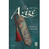 Azize - Hüdayinin Gölgesinde Elif Veske Timaş