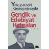 Gençlik Ve Edebiyat Hatıraları -Y.Kadri Karaosmanoğlu  İletişim