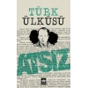 Türk Ülküsü - Hüseyin Nihal Atsız - Ötüken