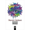 Bayram Hediyesi. Mehmed Niyazi  Ötüken