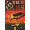Leopar Karanlıkta Avlanır/Wilbur Smith Altın Kitap