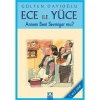 Ece Yüce Annem Beni Sevmiyor Mu? / G. Dayıoğlu Altın Kitaplar
