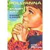 POLLYANNA (SAADET YOLU) - ELEANOR H. PORTER - ALTIN KİTAPLAR