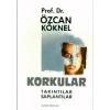 Korkular / Özcan Köknel Altın Kitaplar