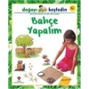 Doğayı Keşfedin Bahçe Yapalım   Tübitak
