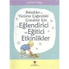 Bebekler Ve Yürüme Çağ.Çoc İçin Eğlendirici Etkinlikl