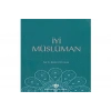 İyi Müslüman-33 Hadis-33 Yorum   Tdv
