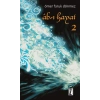Abı Hayat  Ömer Faruk Dönmez   İz Yayıncılık