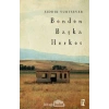 Benden Başka Herkes Sıddık Yurtsever İz Yayın