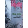 Bana Uzun Mektuplar Yaz Cihan Aktaş İz Yayıncılık