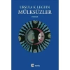Mülksüzler - Ursula K. Le Guin - Metis