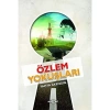 Özlem Yokuşları. Yahya Akengin Akçağ