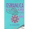 Osmanlıca Dersleri-2 / Yılmaz Kurt- Akçağ