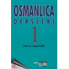 Osmanlıca Dersleri 1 Yılmaz Kurt Akçağ