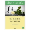 İki̇ Ki̇Şi̇Li̇K Yalnizlik / Si̇Nan Akyüz Alfa Yay.