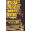 Parayı Verdi Düdüğü Çaldı / F.S.Saunders Doğan Kit