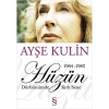 Hüzün - Dürbümünde Kırk Sene (1964-1983)- Ayşe Kulin - Everest